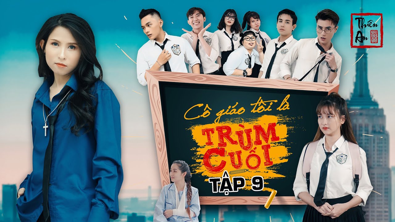 Tập 9 Cô Giáo Tôi Là Trùm Cuối 🎬 | Giải Cứu Mỹ Nhân & Thiên An