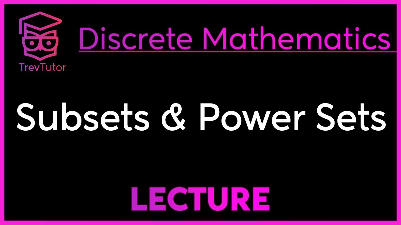 Subsets & Power Sets in Discrete Math 📚