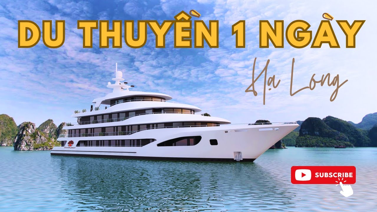 Du Thuyền 1 Ngày Tại Vịnh Hạ Long: Top 5 Tàu Sang Trọng & Hiện Đại 🚤