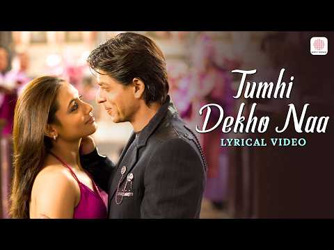 Tumhi Dekho Naa - Lyrical Video | KANK | Shahrukh Khan, Rani Mukherjee | Sonu Nigam, Alka Yagnik