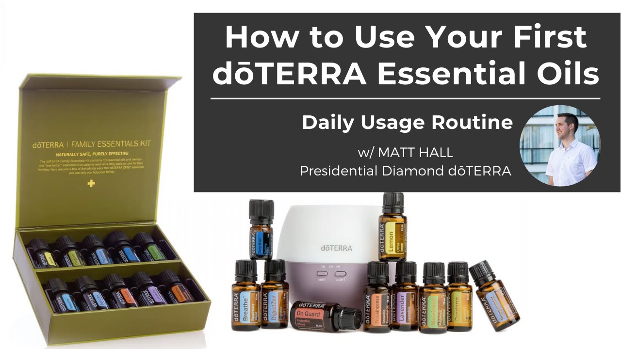 How to Use Your First doTERRA Essential Oils - Daily Usage Routine