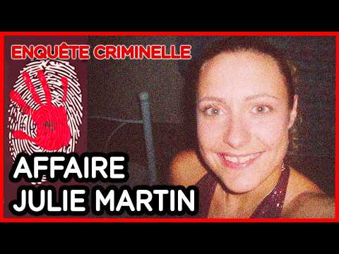Affaire Julie Martin : Pourquoi a-t-elle été tuée ? - Enquête criminelle - Documentaire complet