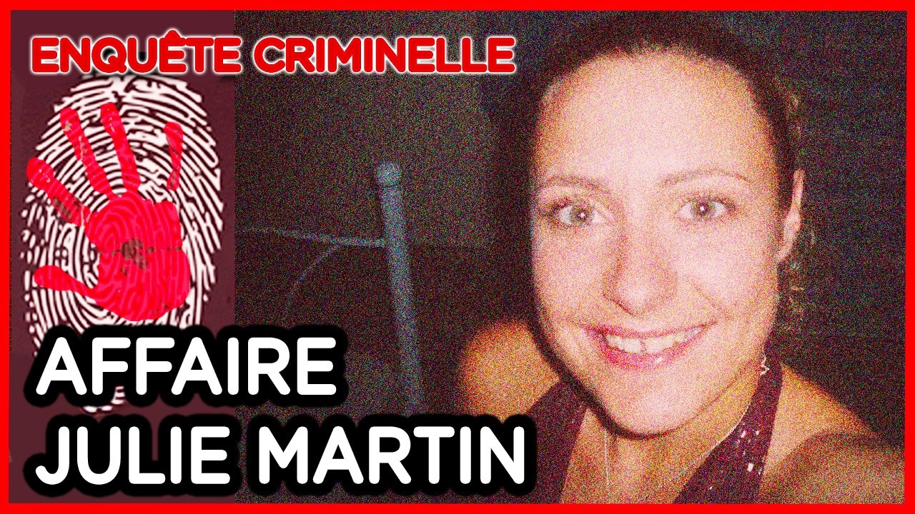 Affaire Julie Martin : Mystère et Enquête sur sa Disparition Tragique 🕵️‍♀️