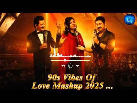 90s Vibes Of Love Mashup 2025 | old is gold 90s song |  #mashup #90shindisongs #oldisgoldsongs 