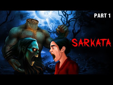 Sarkata Part 1 | सरकटा भूत की कहानी | Real Horror Story | Horror Stories in Hindi | Scary Town Hindi