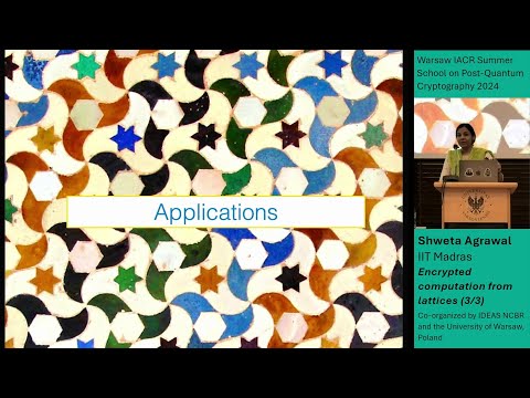 Shweta Agrawal: Encrypted computation from lattices (3/3)