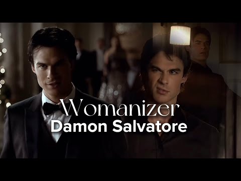 Damon Salvatore - Womanizer
