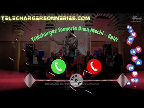 Telecharger Sonneries Dima Mechi Gratuite 2023 - TelechargerSonneries.com