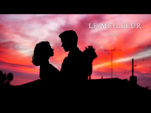 Douki - Le Meilleur (Official Music Lyrics)