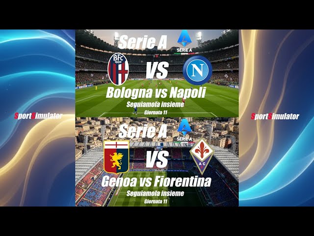 Serie A Giornata 11 Live: Bologna vs Napoli & Genoa vs Fiorentina ⚽