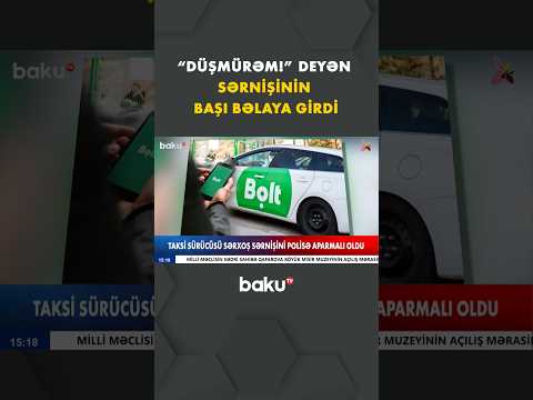 Taksi sürücüsü onu bezdirən sərnişinə görün nə etdi