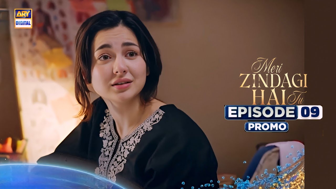 Meri Zindagi Hai Tu Episode 9 Promo 🌟