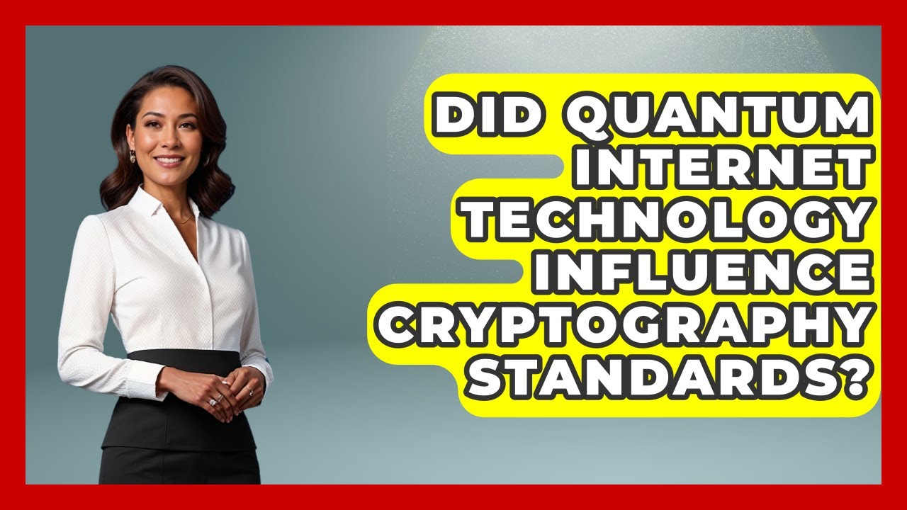 Impact of Quantum Internet Technology on Cryptography Standards