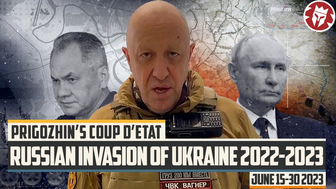 Prigozhin's Wagner Mutiny & Russia-Ukraine Conflict 🎥