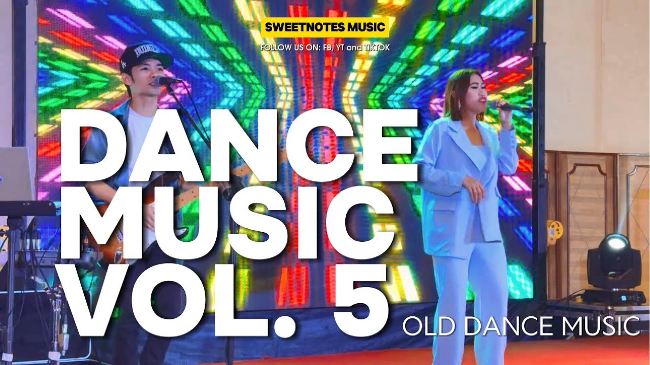 Dance Music Vol. 5 🎶 - Non-Stop Hits by Sweetnotes