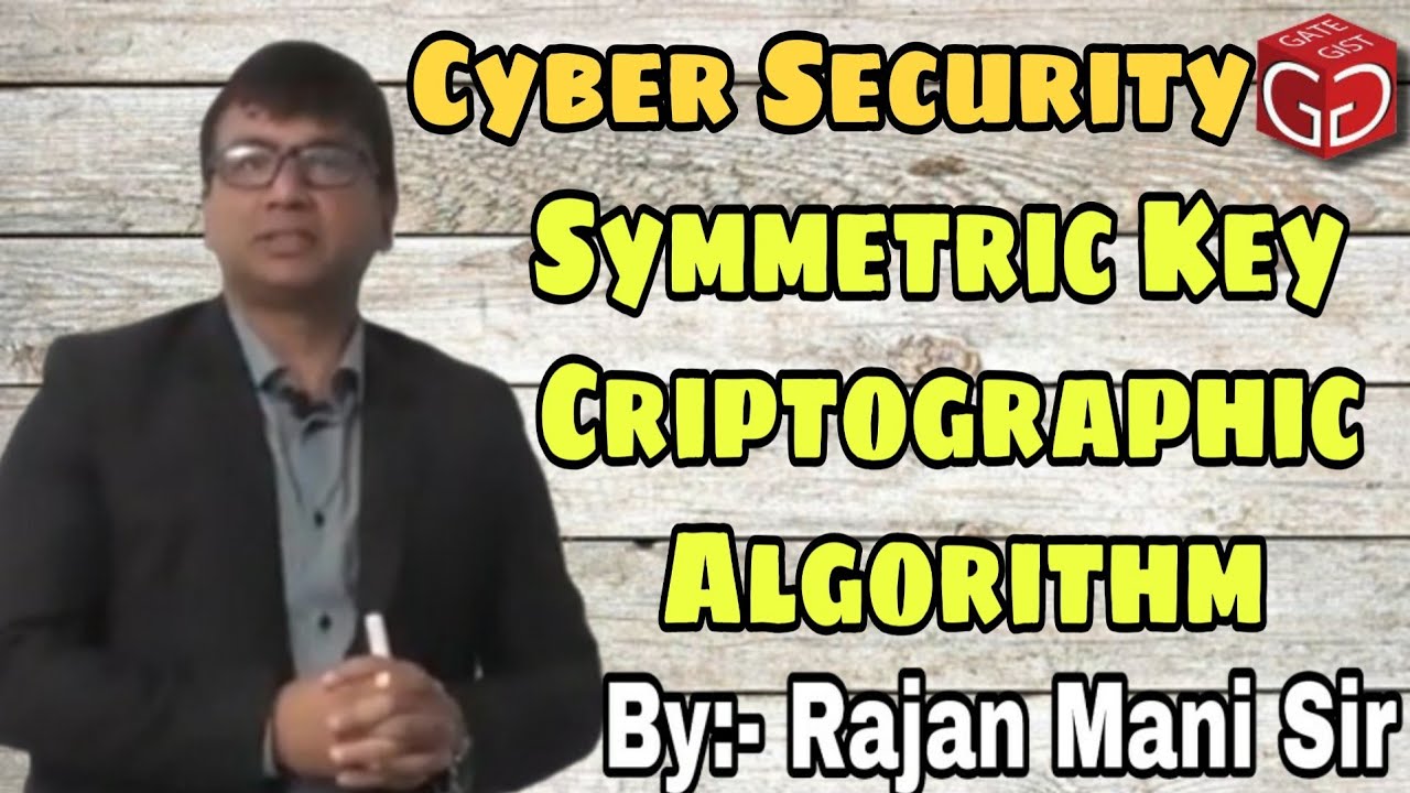 Understanding Symmetric Key Cryptography: An Overview by Rajan Mani