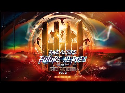 Future Heroes Of Bigroom Vol. 2 [Multiverse Edition]