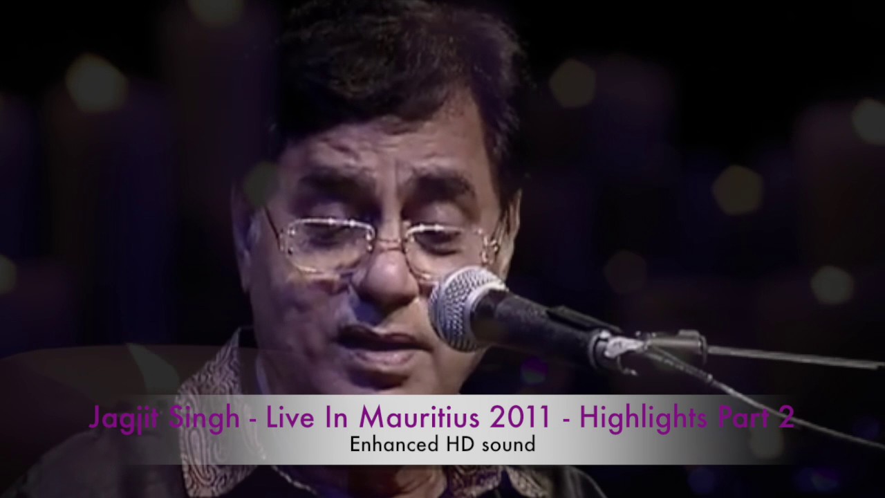 Jagjit Singh Live in Mauritius Part 2 β Selected Highlights with HD Stereo Sound