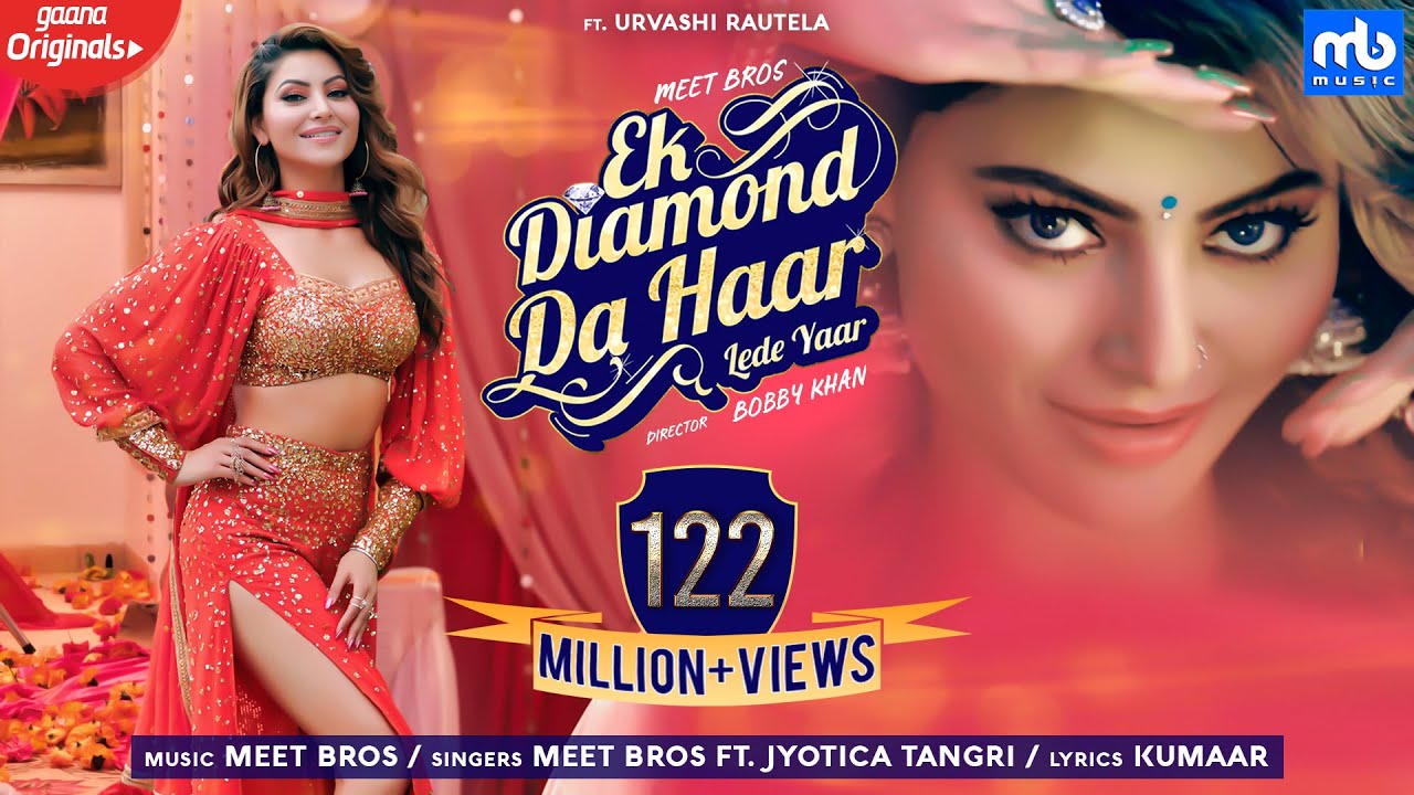 Ek Diamond Da Haar Lede Yaar π | Meet Bros ft. Jyotica Tangri & Urvashi Rautela | Wedding Season Hit