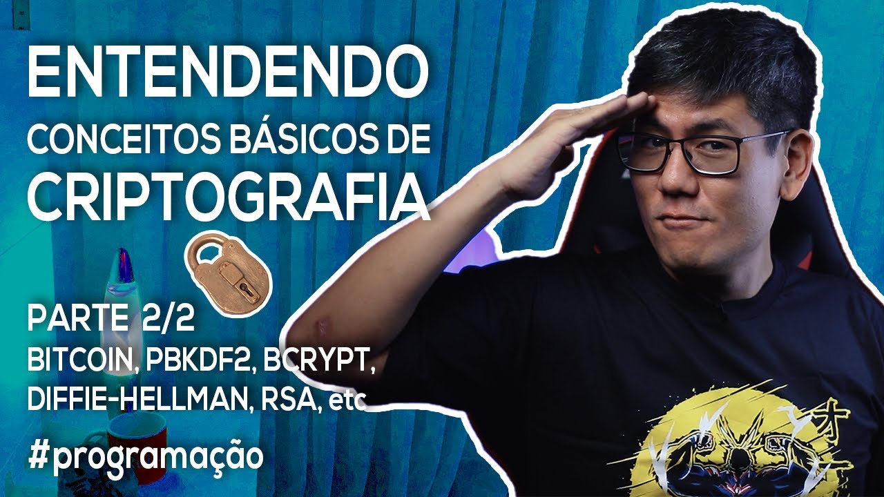 Criptografia Descomplicada: Conceitos Essenciais (Parte 2/2) 🔐