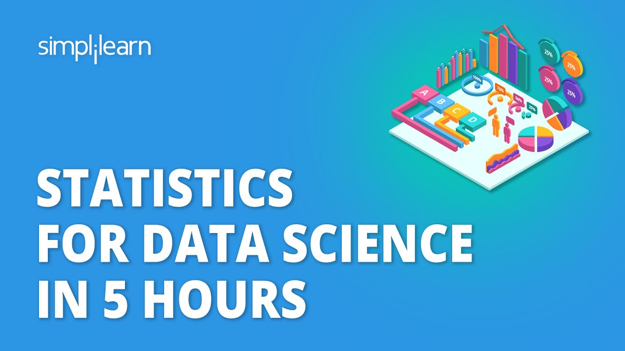 Statistics for Data Science in 5 Hours | Beginner Course 2023 | Simplilearn