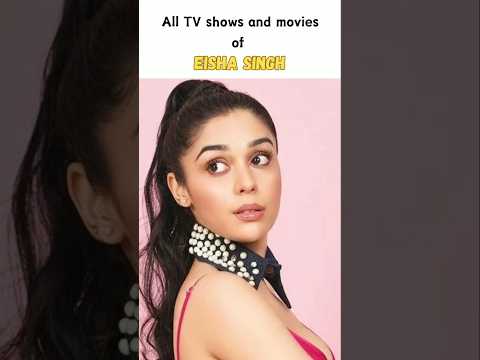 All TV shows and movies of Eisha Singh #eishasingh #eishasinghalltvshows #biggboss18