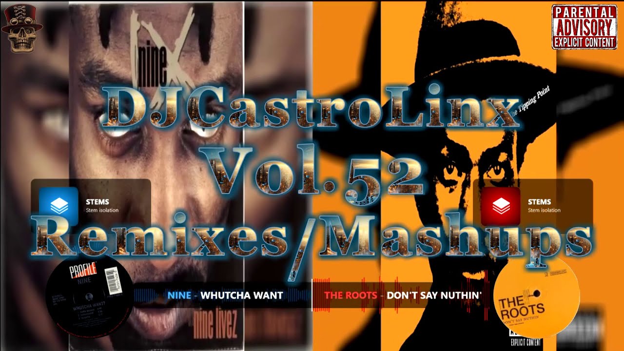 Roots & Nine Mashup: Don't Say Nuthin' vs Whutcha Want 🎶