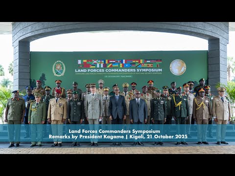 Land Forces Commanders Symposium | Remarks by President Kagame | Kigali, 21 October 2025