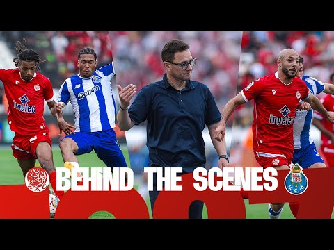 BTS | WYDAD AC 0-1 FC PORTO | FRIENDLY GAME