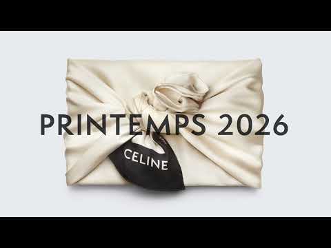 CELINE Printemps 2026