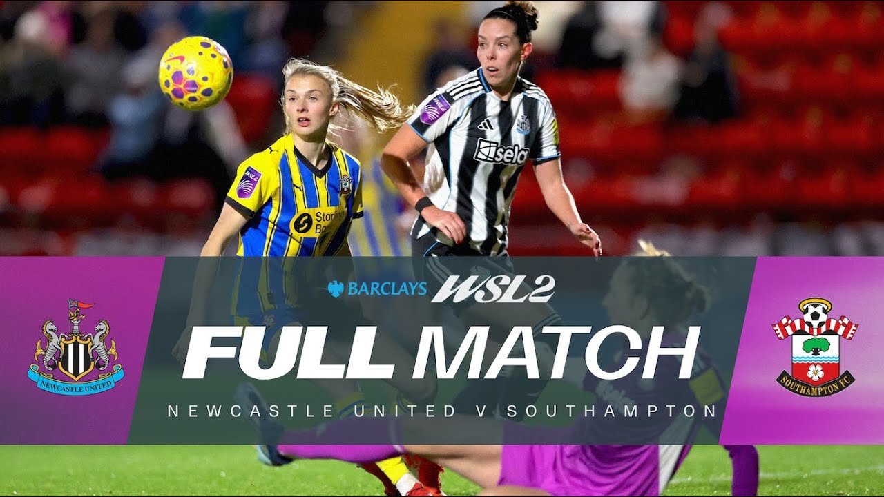 Newcastle United vs Southampton | Barclays WSL 2 Match