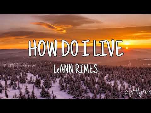 How Do I Live - LeAnn Rimes Lyrics ๐ถ