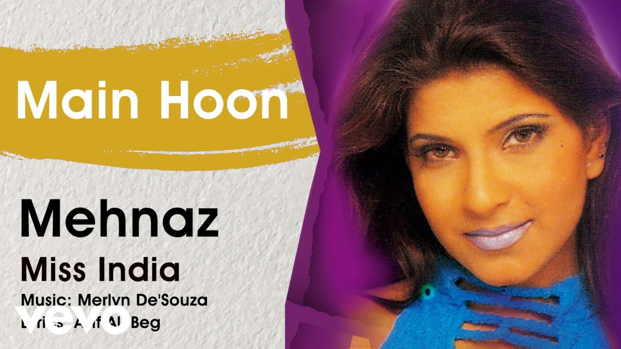 Main Hoon - Miss India | Mehnaz Hindi Pop Song 🎶