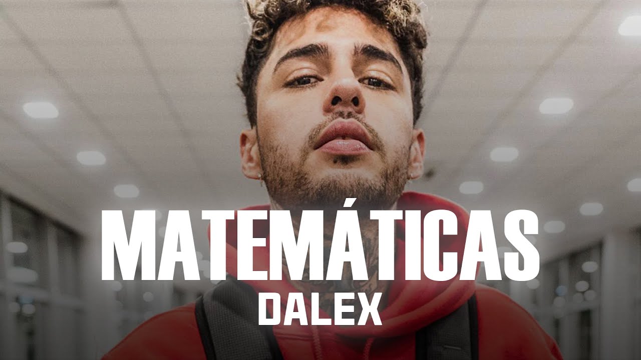 Dalex - Matemáticas (Letra e Letras)
