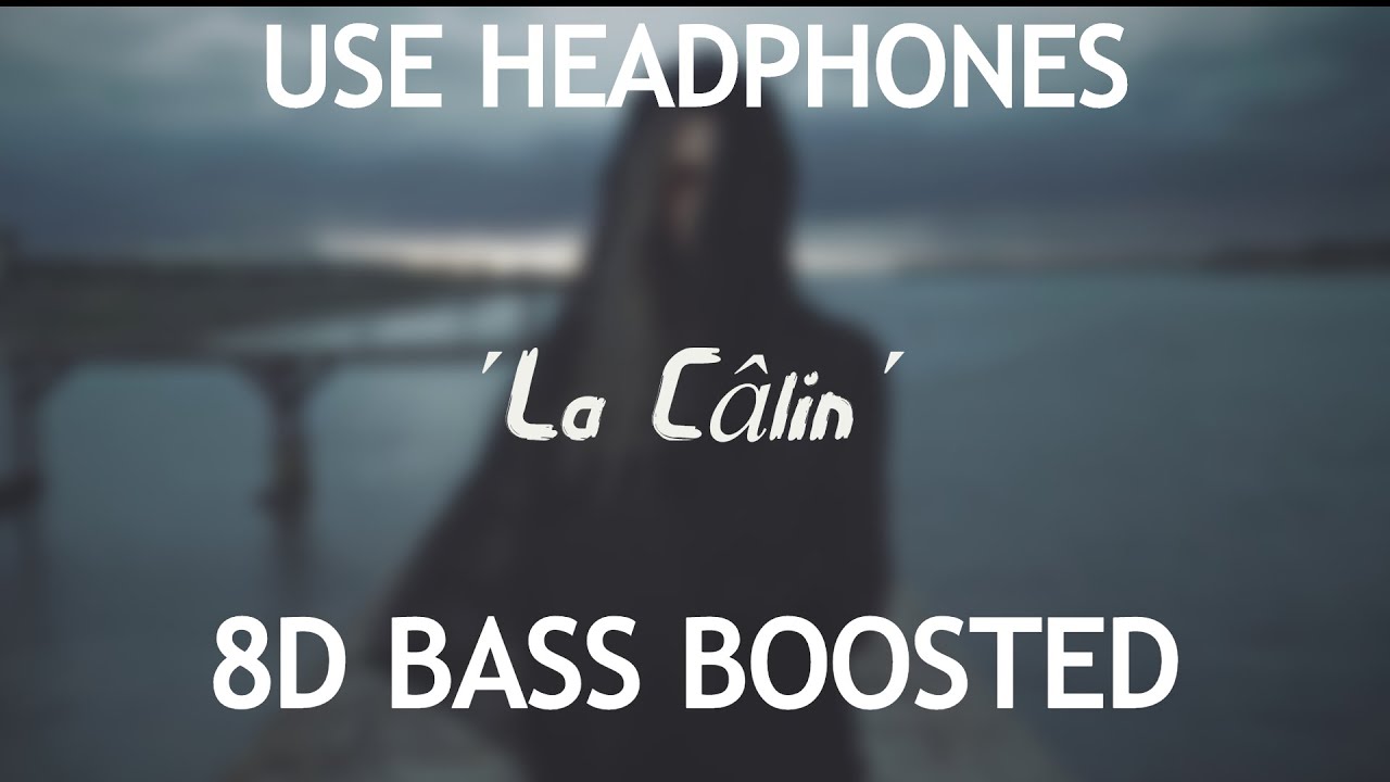 Serhat Durmus - La Câlin (8D Bass Boosted) 🎶 | Ultimate Headphone Experience