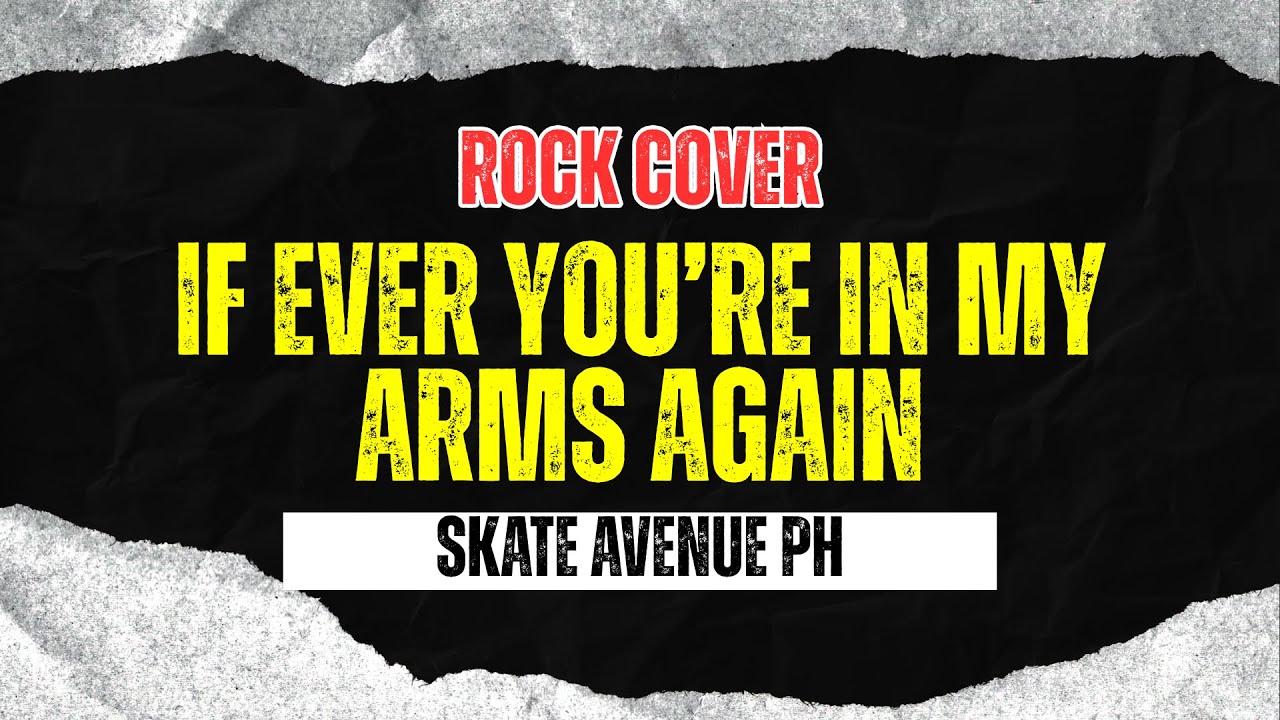 Skate Avenue PH's Rock Cover of 'In My Arms Again' 🎸