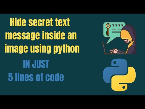 steganography using python | Hide text inside image