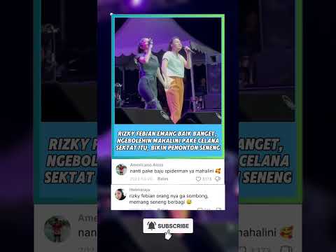 KEMESRAAN MAHALINI DAN RIZKY FEBIAN  #mahalini #rizkyfebian #konser