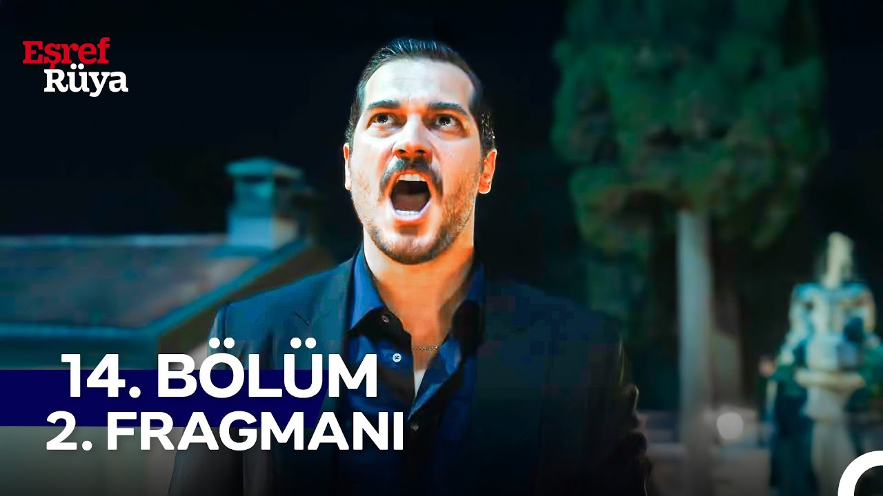 Eşref Rüya 14. Bölüm 2. Fragmanı: Kadir'in Tahtı Tehlikede! 🌟