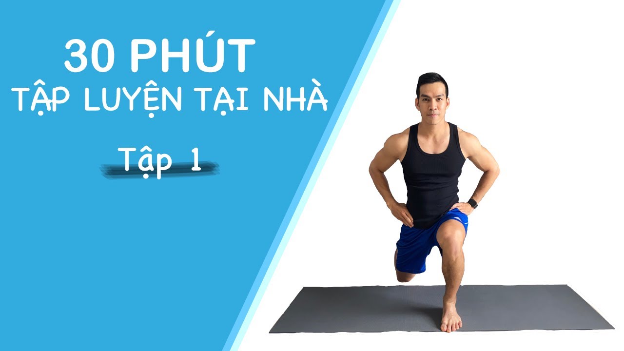 30 Phút Tập Thể Dục Tại Nhà - Bước Đầu Cho Người Mới 💪 | Home Workout #1
