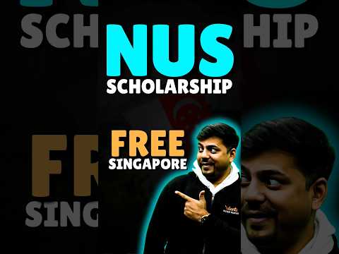 All about NUS Scholarship | FREE Study in Singapore✅✅#nus #scholarship #singapore #studyabroad