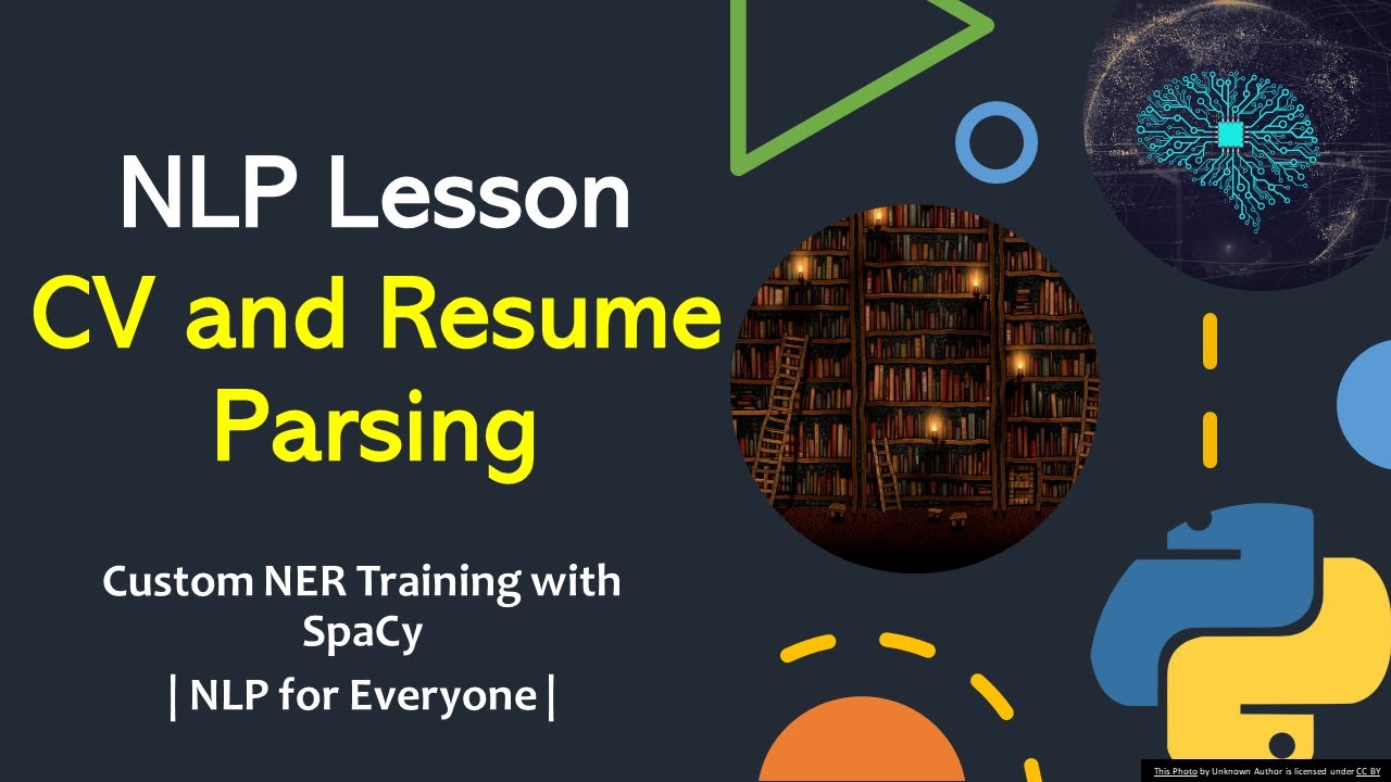 NLP Tutorial 16: CV & Resume Parsing with SpaCy