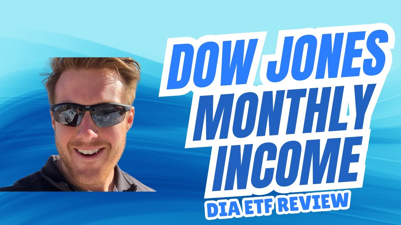 Monthly Dividend Income Dow Jones Index - DIA ETF Review