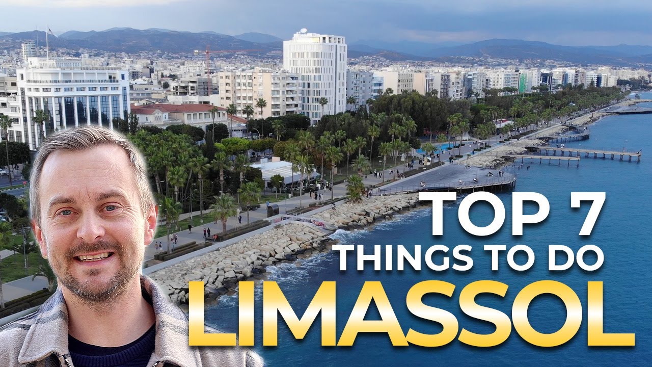 TOP 7 Top 7 Things to Do in Limassol, Cyprus 🇨🇾