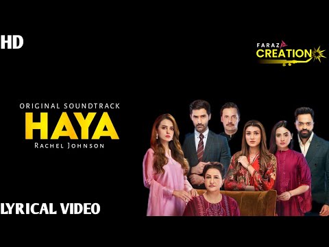 HAYA DRAMA | FULL OST LYRICS | RACHEL JOHNSON & SHANI ARSHAD | FARAZ CREATION