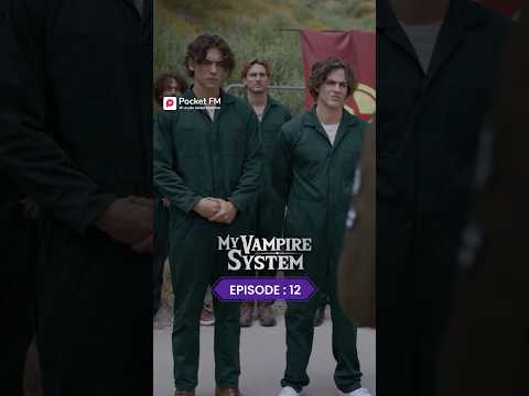 My Vampire System | Ep.12 | Full Series | Pocket FM #pocketfm #myvampiresystem #fullseries