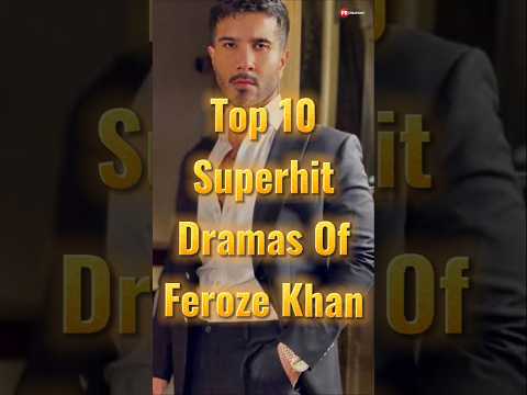 Top 10 Superhit Dramas Of Feroze Khan #ferozekhan #pakistanidramas #toppakistanidramas