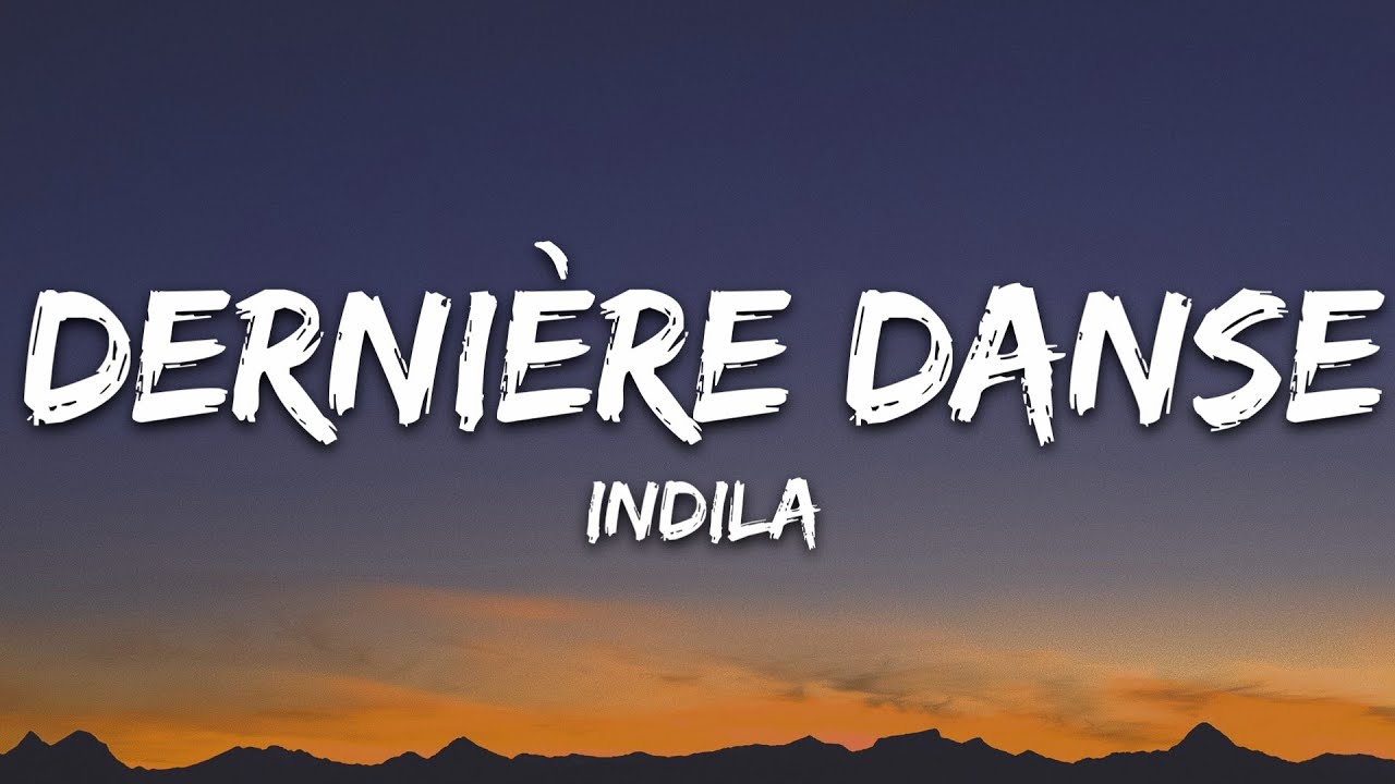 Indila - Dernière Danse Lyrics 🎶