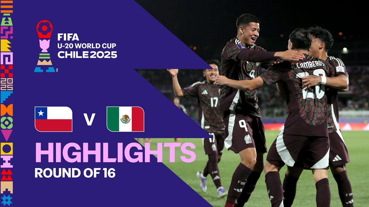 Chile vs Mexico Highlights | FIFA U-20 World Cup Chile 2025