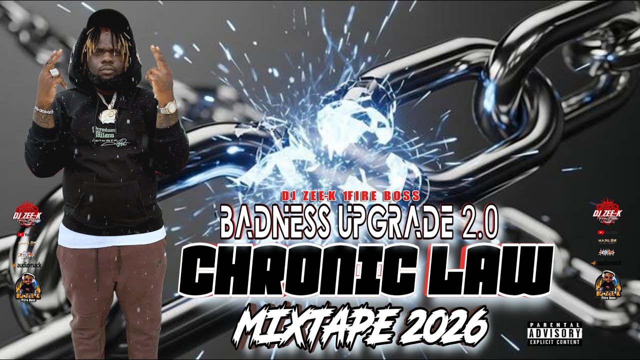 Dancehall Chronic Law Mixtape 2026 (Badness Upgrade 2.0) Law Boss Mix 2026